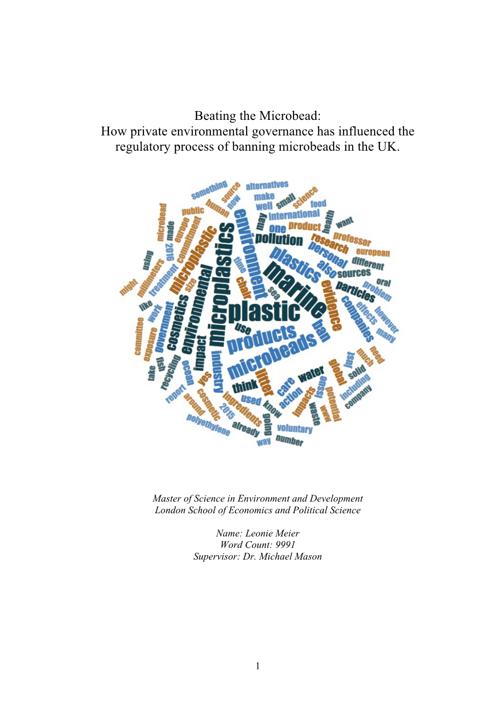 Beating the Microbead: How Private Environmental Governance Has Influenced the Regulatory Process of Banning Microbeads in the UK