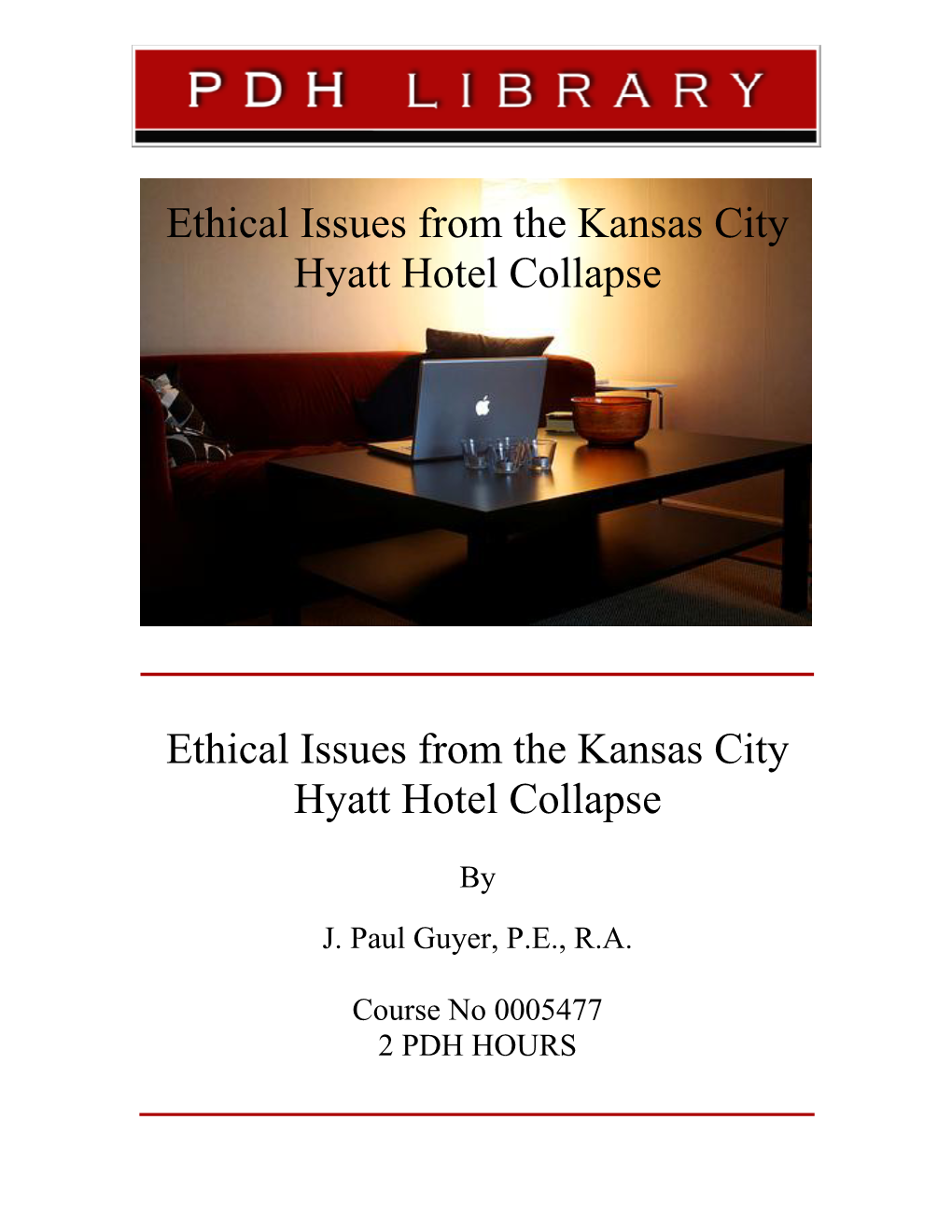 Ethical Issues from the Kansas City Hyatt Hotel Collapse