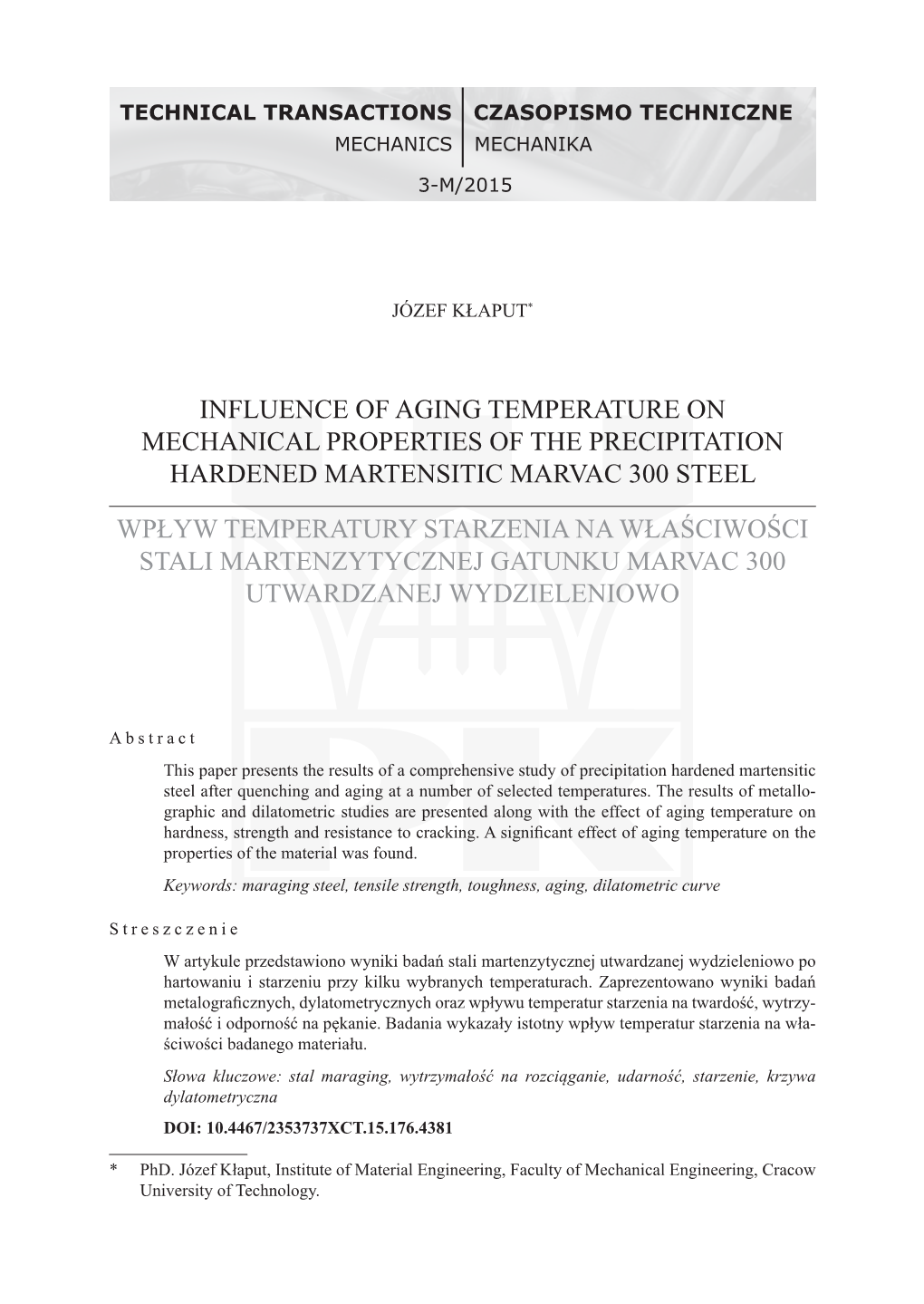 Influence of Aging Temperature on Mechanical Properties of the Precipitation Hardened Martensitic Marvac 300 Steel