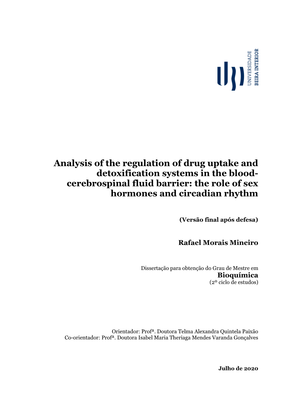 Analysis of the Regulation of Drug Uptake and Detoxification Systems in the Blood- Cerebrospinal Fluid Barrier: the Role of Sex Hormones and Circadian Rhythm