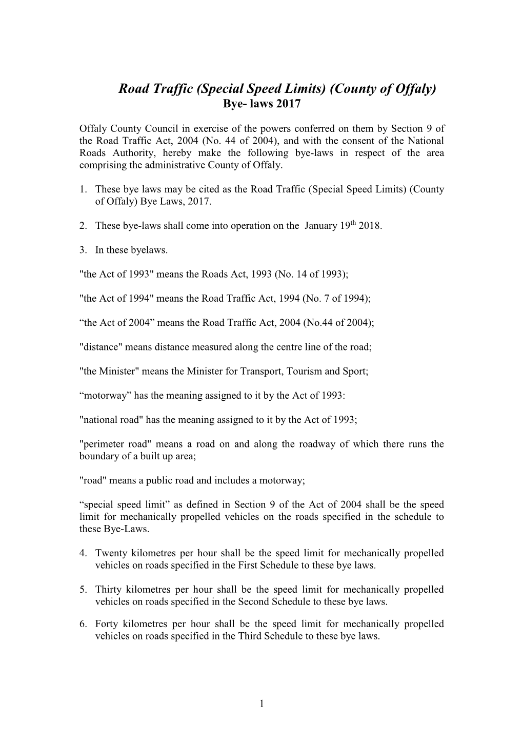 Road Traffic (Special Speed Limits) (County of Offaly) Bye- Laws 2017