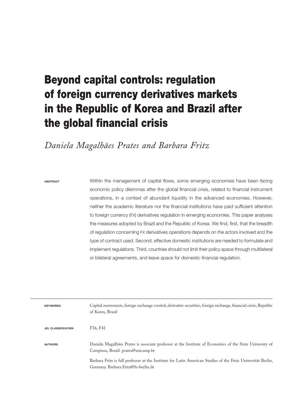 Beyond Capital Controls: Regulation of Foreign Currency Derivatives Markets in the Republic of Korea and Brazil After the Global Financial Crisis