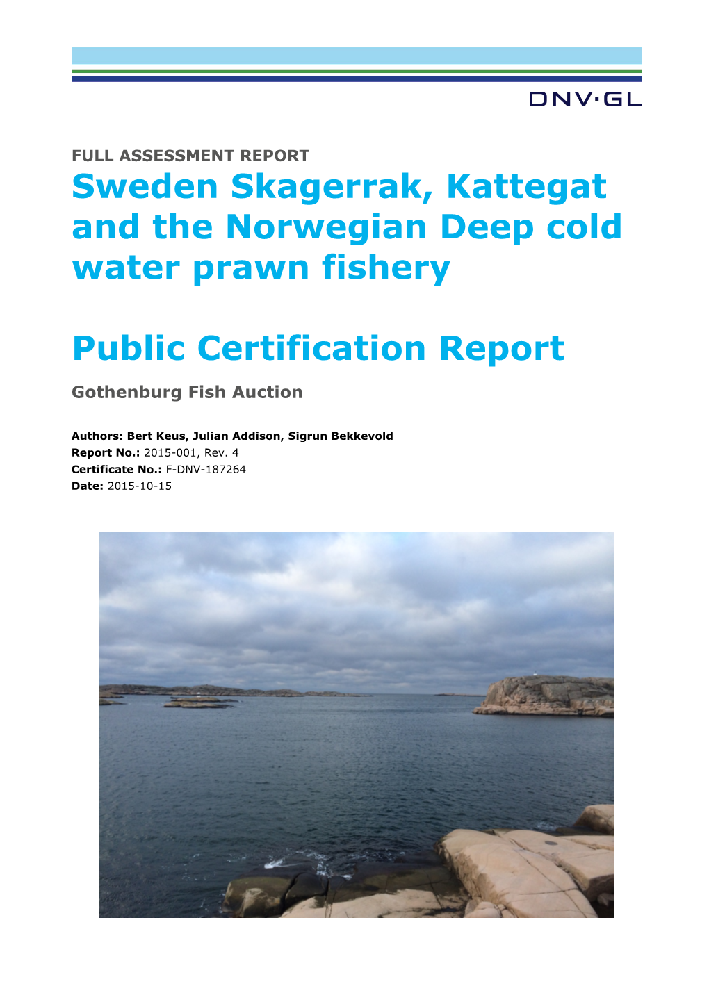 Sweden Skagerrak, Kattegat and the Norwegian Deep Cold Water Prawn Fishery