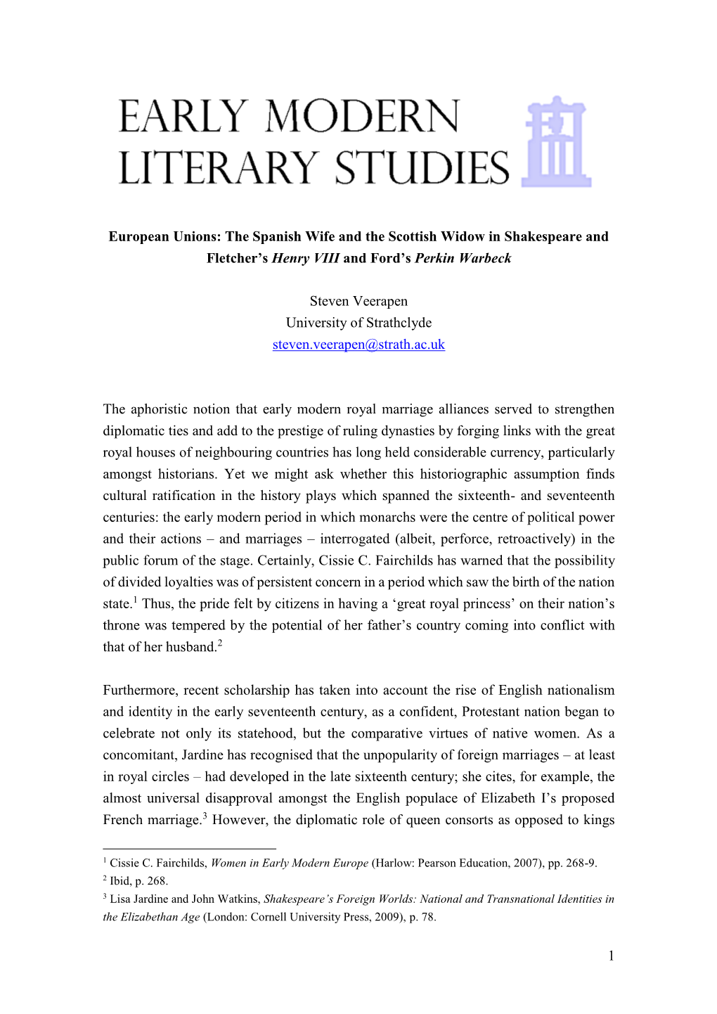 1 European Unions: the Spanish Wife and the Scottish Widow in Shakespeare and Fletcher's Henry VIII and Ford's Perkin Warbec