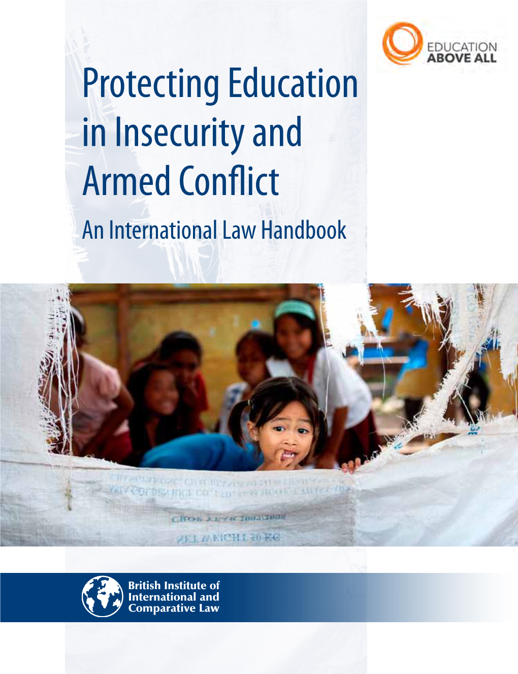 Protecting Education in Insecurity and Armed Conflict: an International Law Handbook