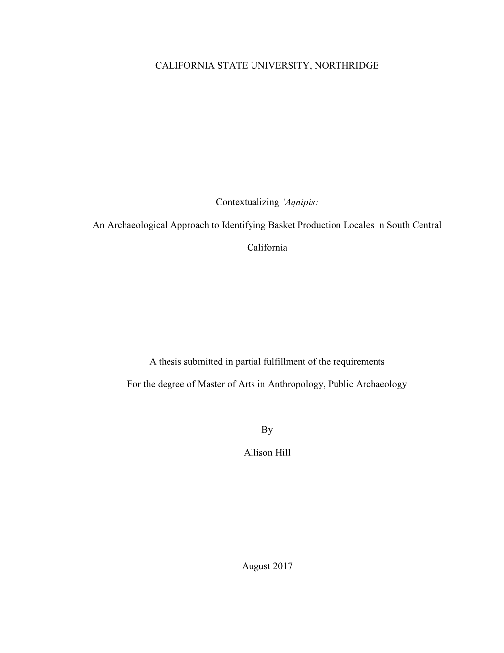 Aqnipis: an Archaeological Approach to Identifying Basket Production Locales in South Central California