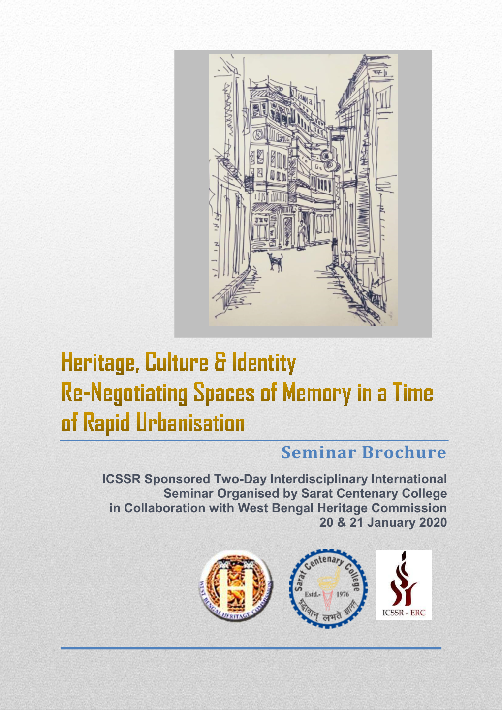 Heritage, Culture & Identity Re-Negotiating Spaces of Memory