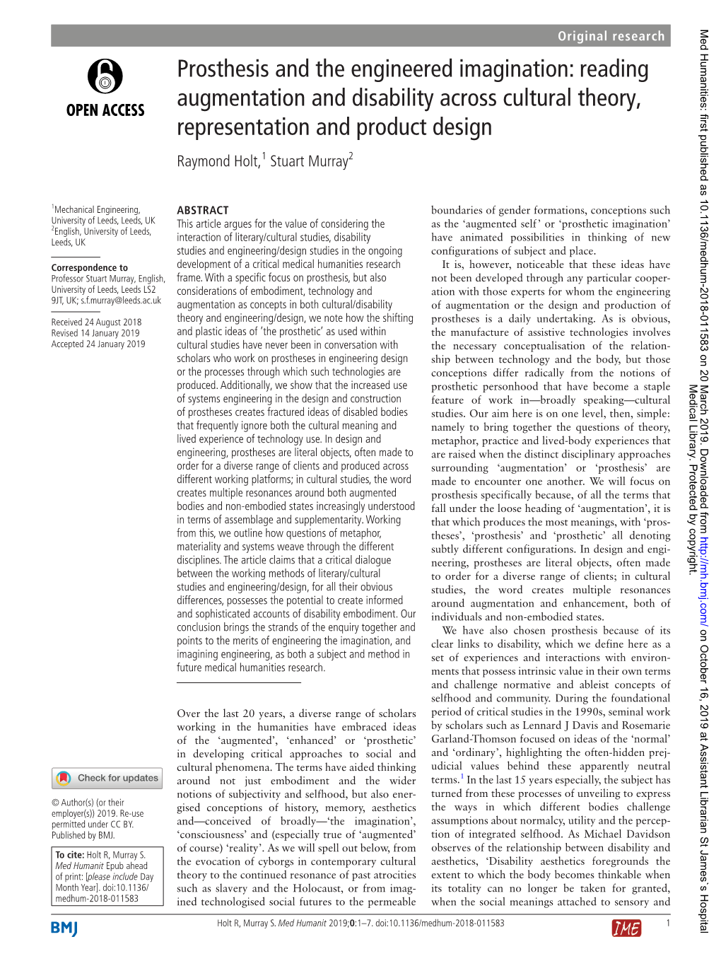 Prosthesis and the Engineered Imagination: Reading Augmentation and Disability Across Cultural Theory, Representation and Product Design Raymond Holt,1 Stuart Murray2