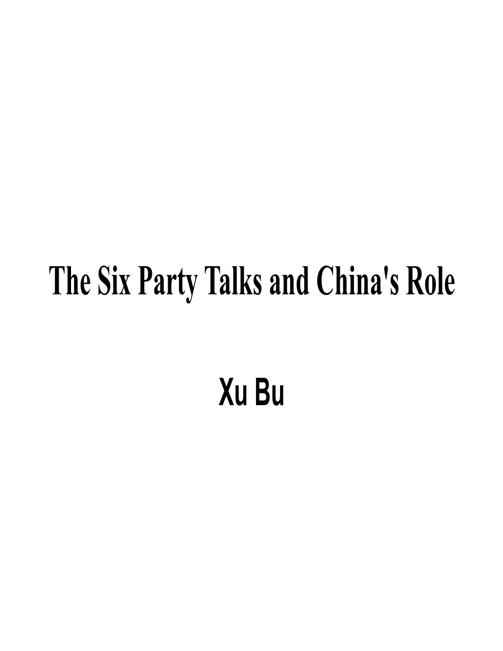 The Six Party Talks and China's Role