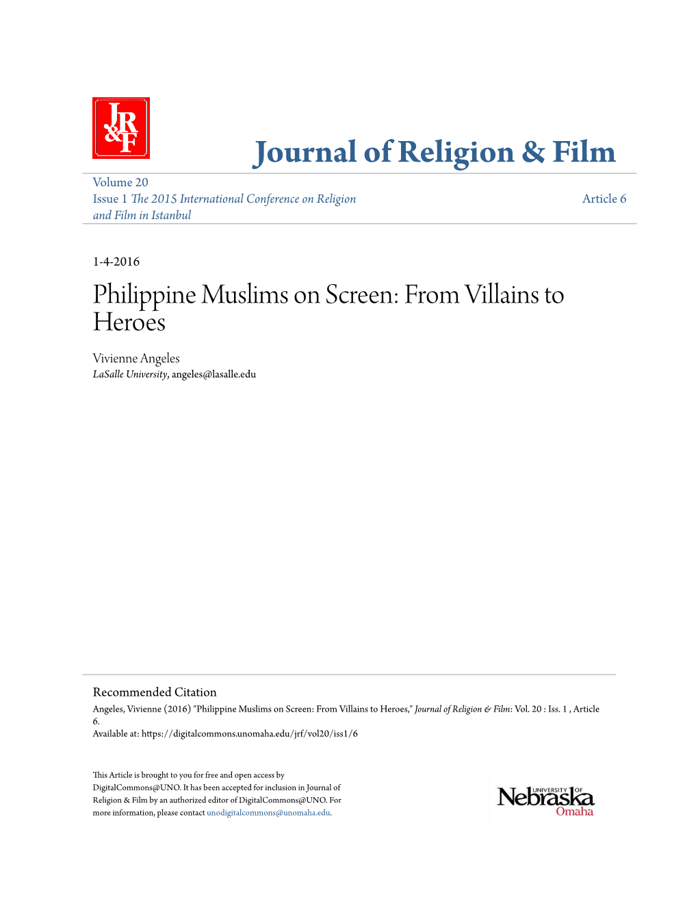 Philippine Muslims on Screen: from Villains to Heroes Vivienne Angeles Lasalle University, Angeles@Lasalle.Edu