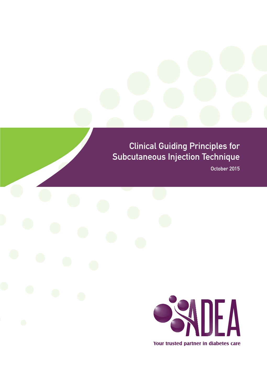 Clinical Guiding Principles for Subcutaneous Injection Technique October 2015