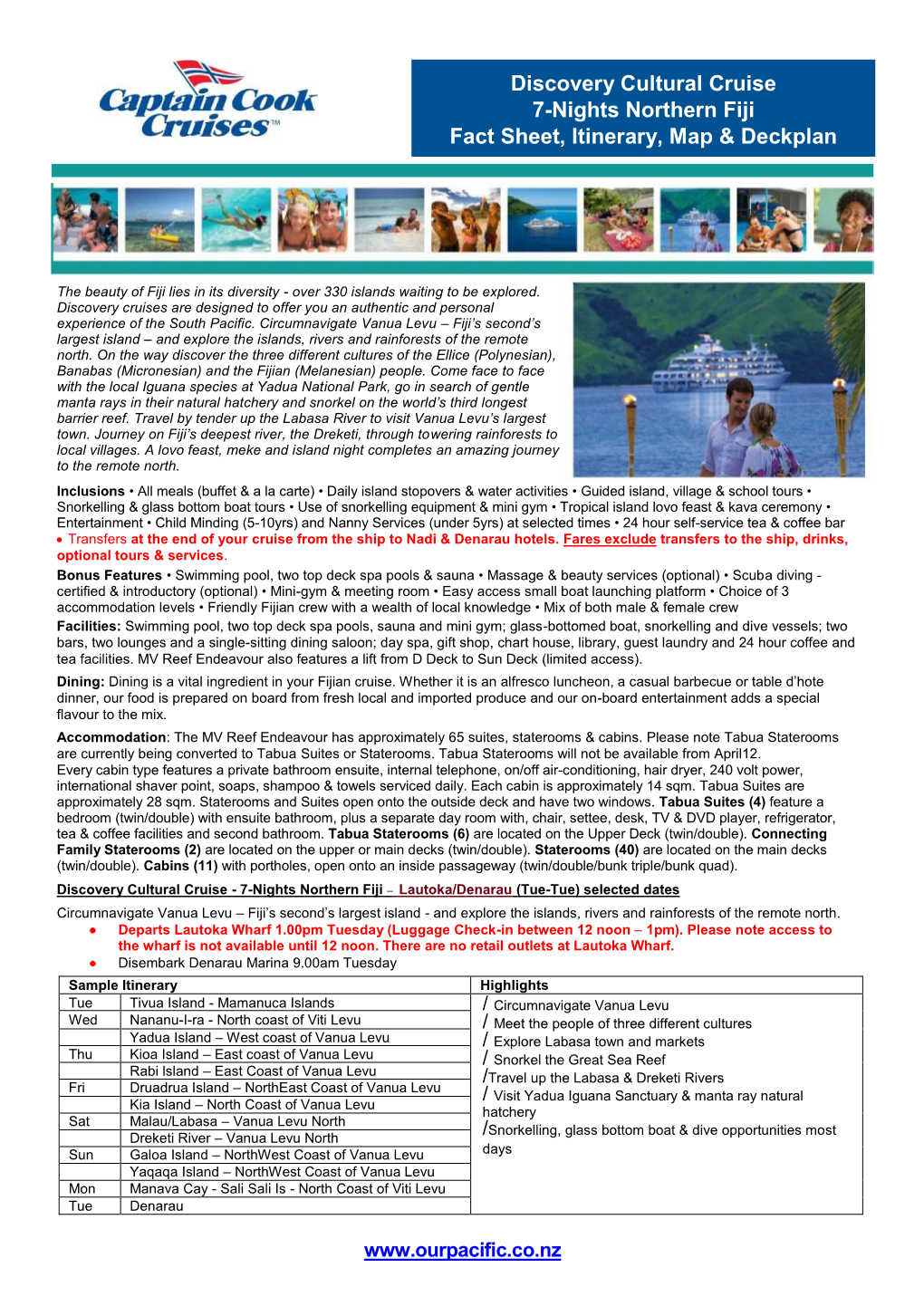 Discovery Cultural Cruise 7-Nights Northern Fiji Fact Sheet, Itinerary, Map & Deckplan