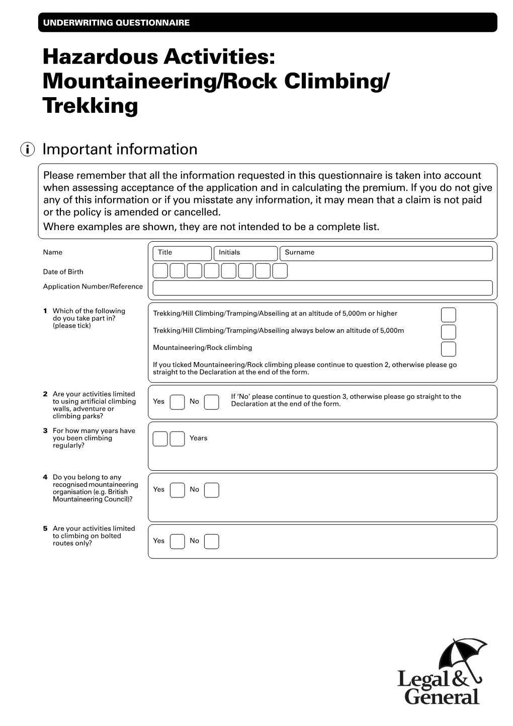 Hazardous Activities: Mountaineering/Rock Climbing/ Trekking