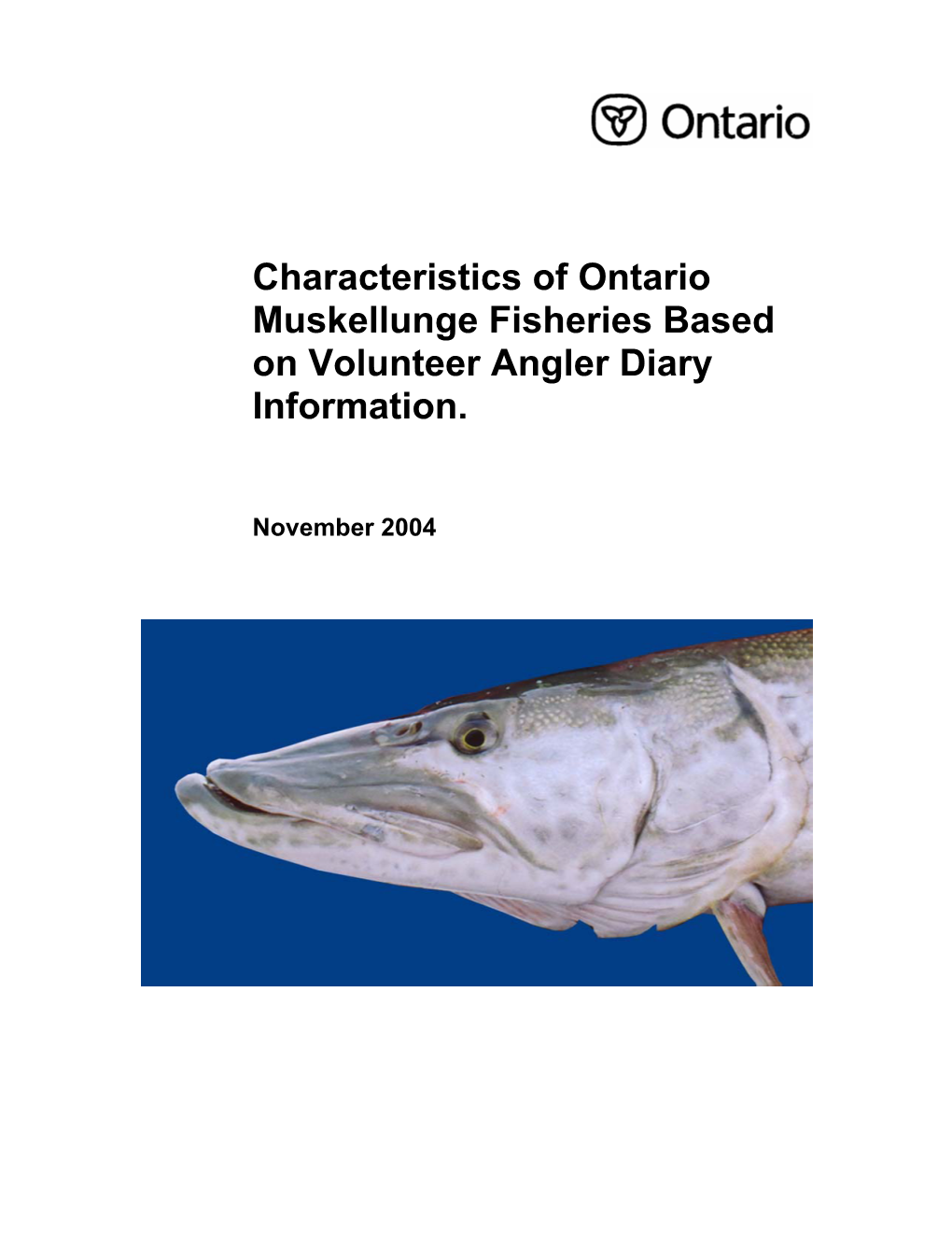 Characteristics of Ontario Muskellunge Fisheries Based on Volunteer Angler Diary Information