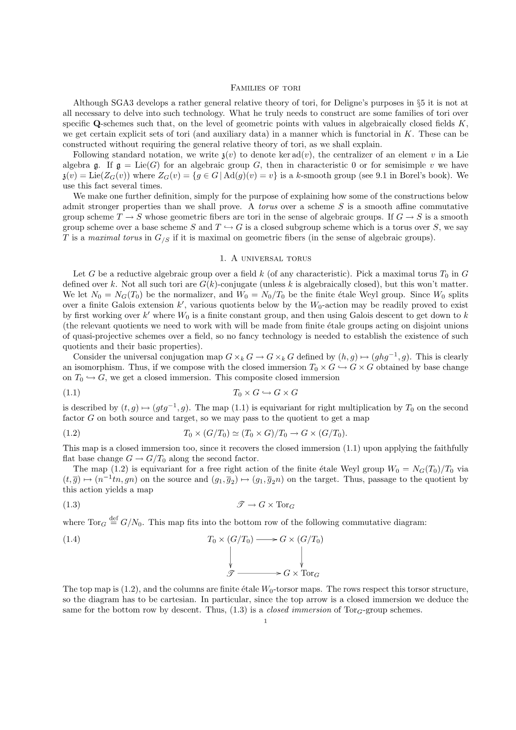 Families of Tori Although SGA3 Develops a Rather General Relative Theory of Tori, for Deligne's Purposes in §5 It Is Not at A