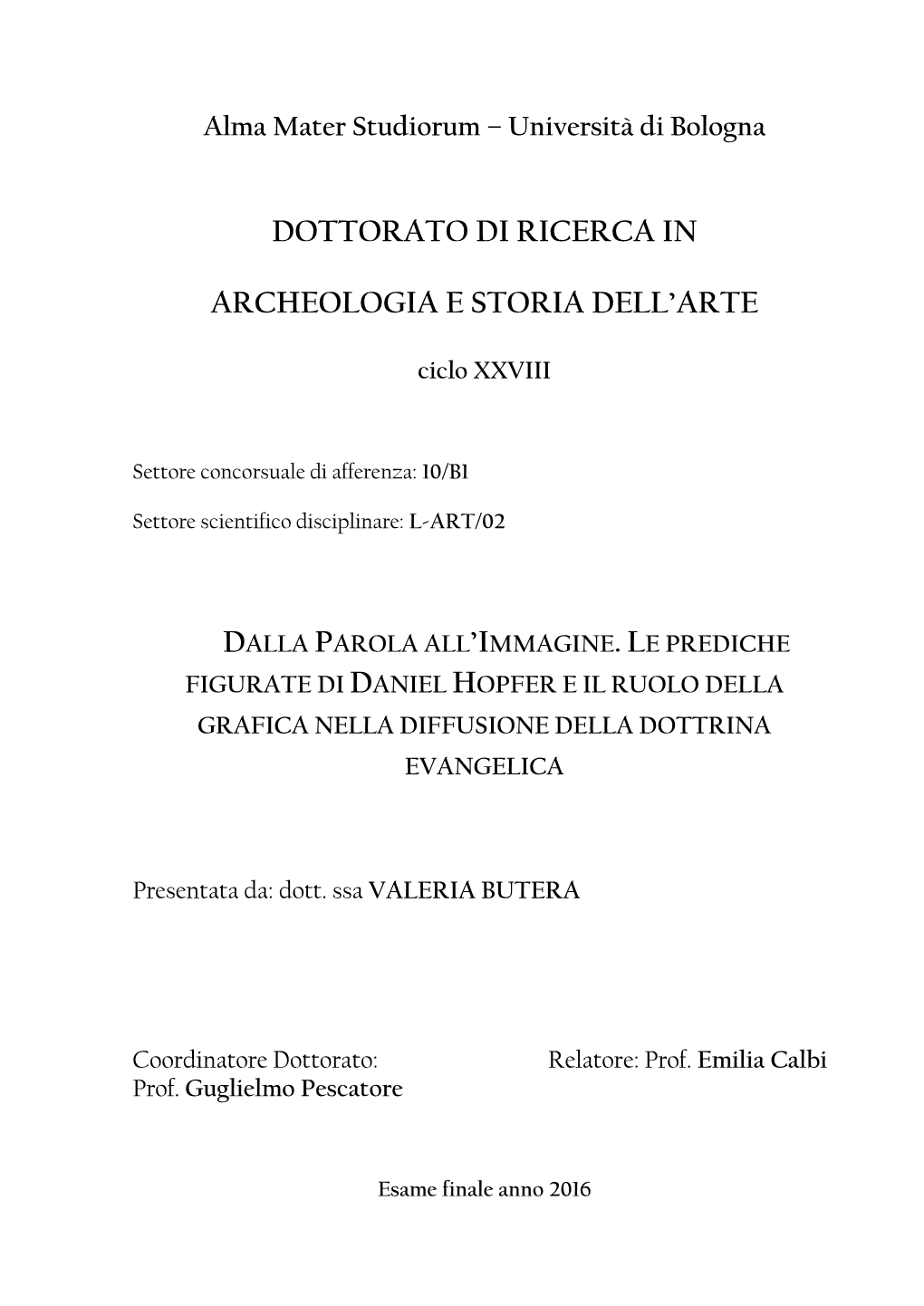 Dottorato Di Ricerca in Archeologia E Storia Dell