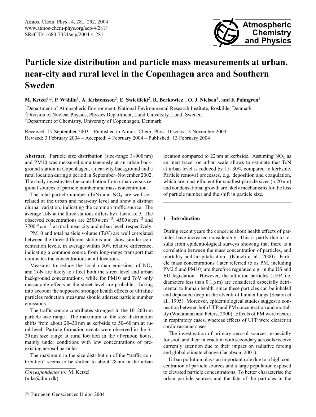 Particle Size Distribution and Particle Mass Measurements at Urban, Near-City and Rural Level in the Copenhagen Area and Southern Sweden