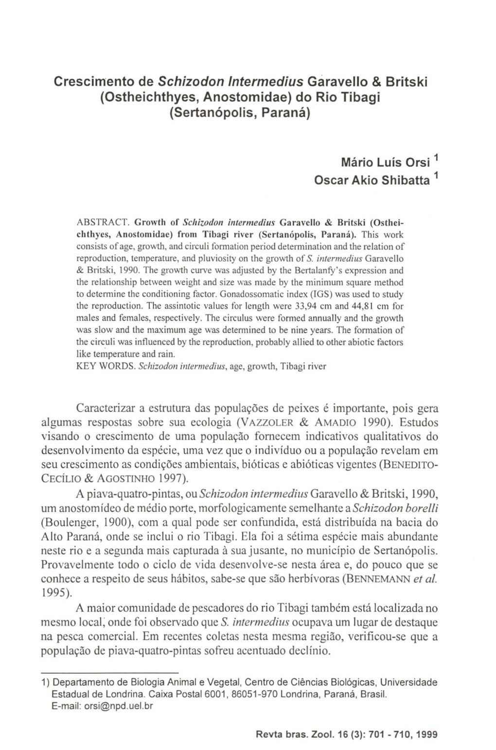 Crescimento De Schizodon Intermedius Géiravello & 8Ritski