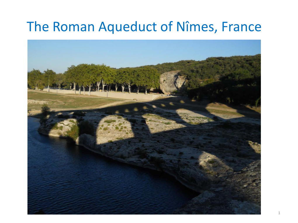 The Roman Aqueduct of Nîmes, France