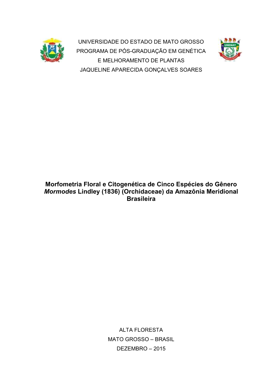 Morfometria Floral E Citogenética De Cinco Espécies Do Gênero Mormodes Lindley (1836) (Orchidaceae) Da Amazônia Meridional Brasileira