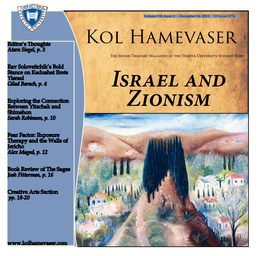 Israel and Zionism Editors-In-Chief Adam Friedmann Kol Hamevaser Nehemiah, There Is Clearly Something Israel, and R