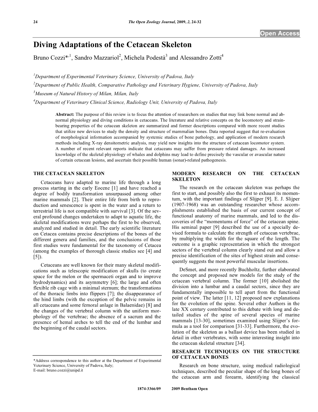 Diving Adaptations of the Cetacean Skeleton Bruno Cozzi*,1, Sandro Mazzariol2, Michela Podestà3 and Alessandro Zotti4