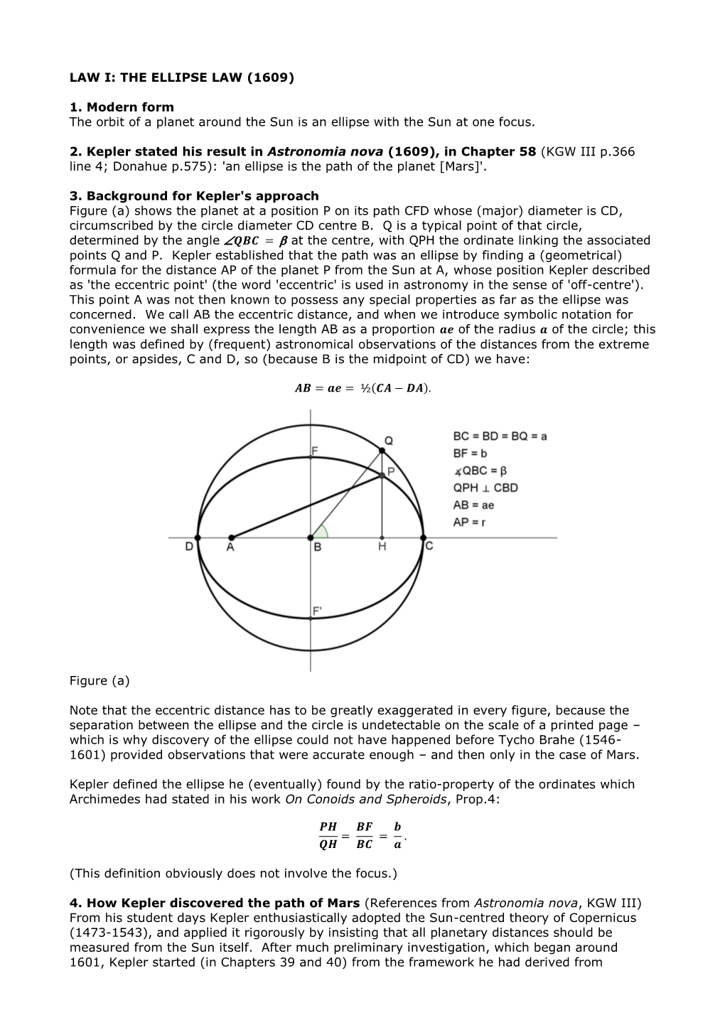 LAW I: the ELLIPSE LAW (1609) 1. Modern Form the Orbit of a Planet