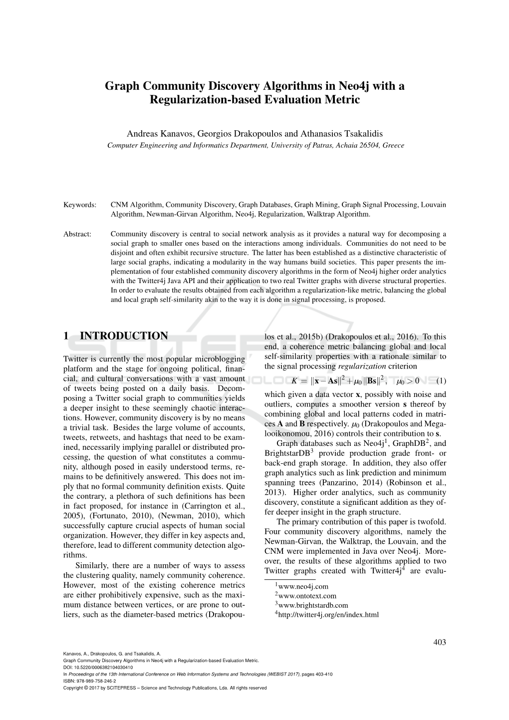 Graph Community Discovery Algorithms in Neo4j with a Regularization-Based Evaluation Metric