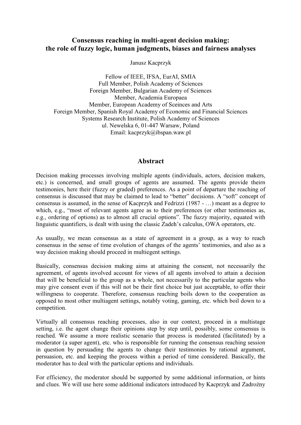 Consensus Reaching in Multi-Agent Decision Making: the Role of Fuzzy Logic, Human Judgments, Biases and Fairness Analyses