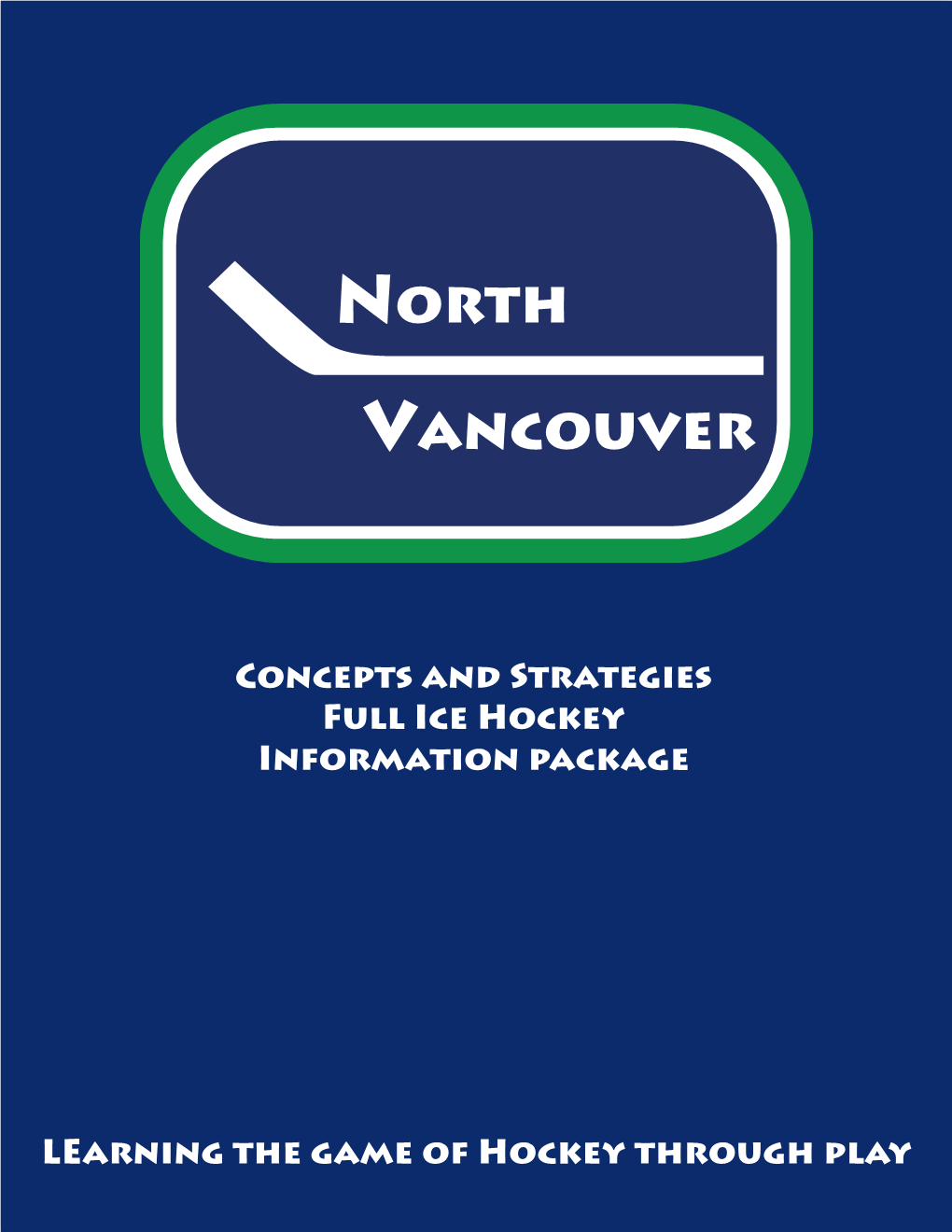 Concepts and Strategies Full Ice Hockey Information Package