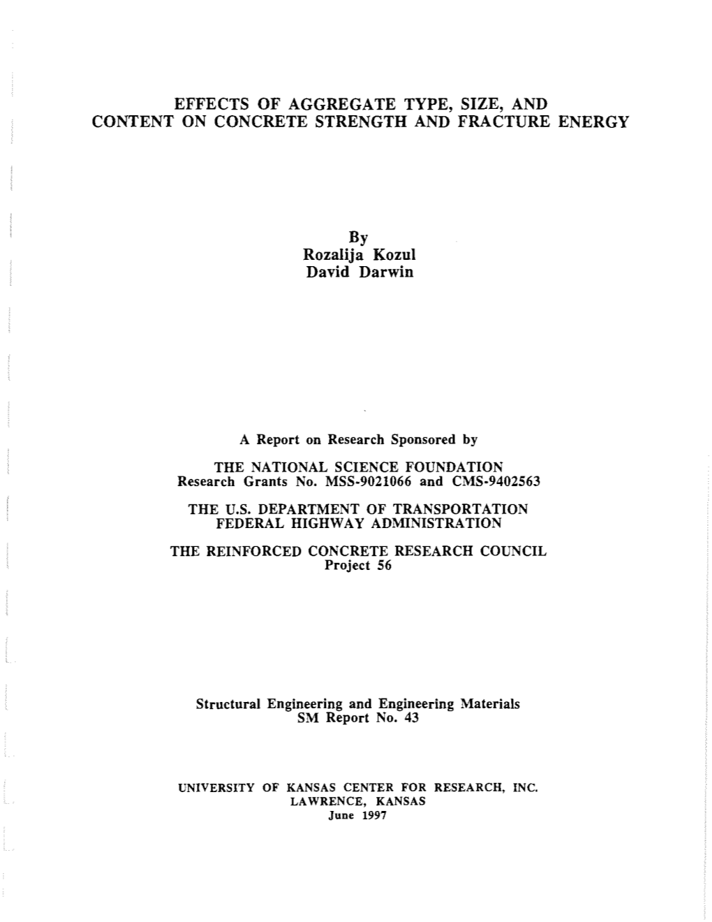 Effects of Aggregate Type, Size, and Content on Concrete Strength and Fracture Energy