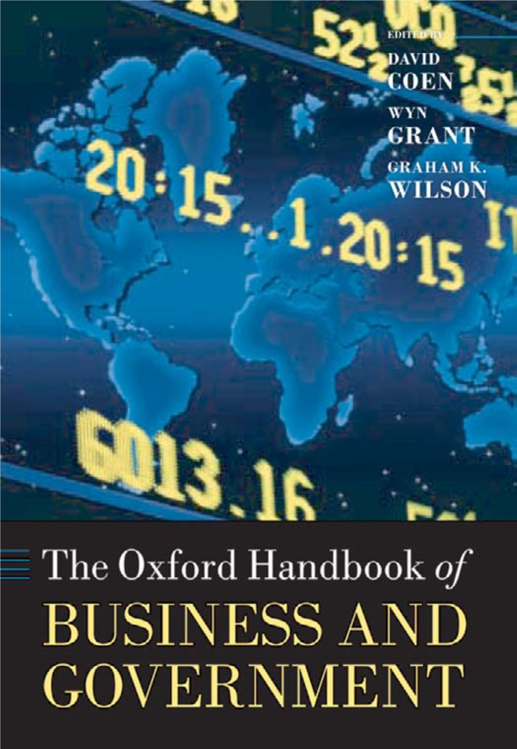 The Oxford Handbook of BUSINESS and GOVERNMENT This Page Intentionally Left Blank the Oxford Handbook Of
