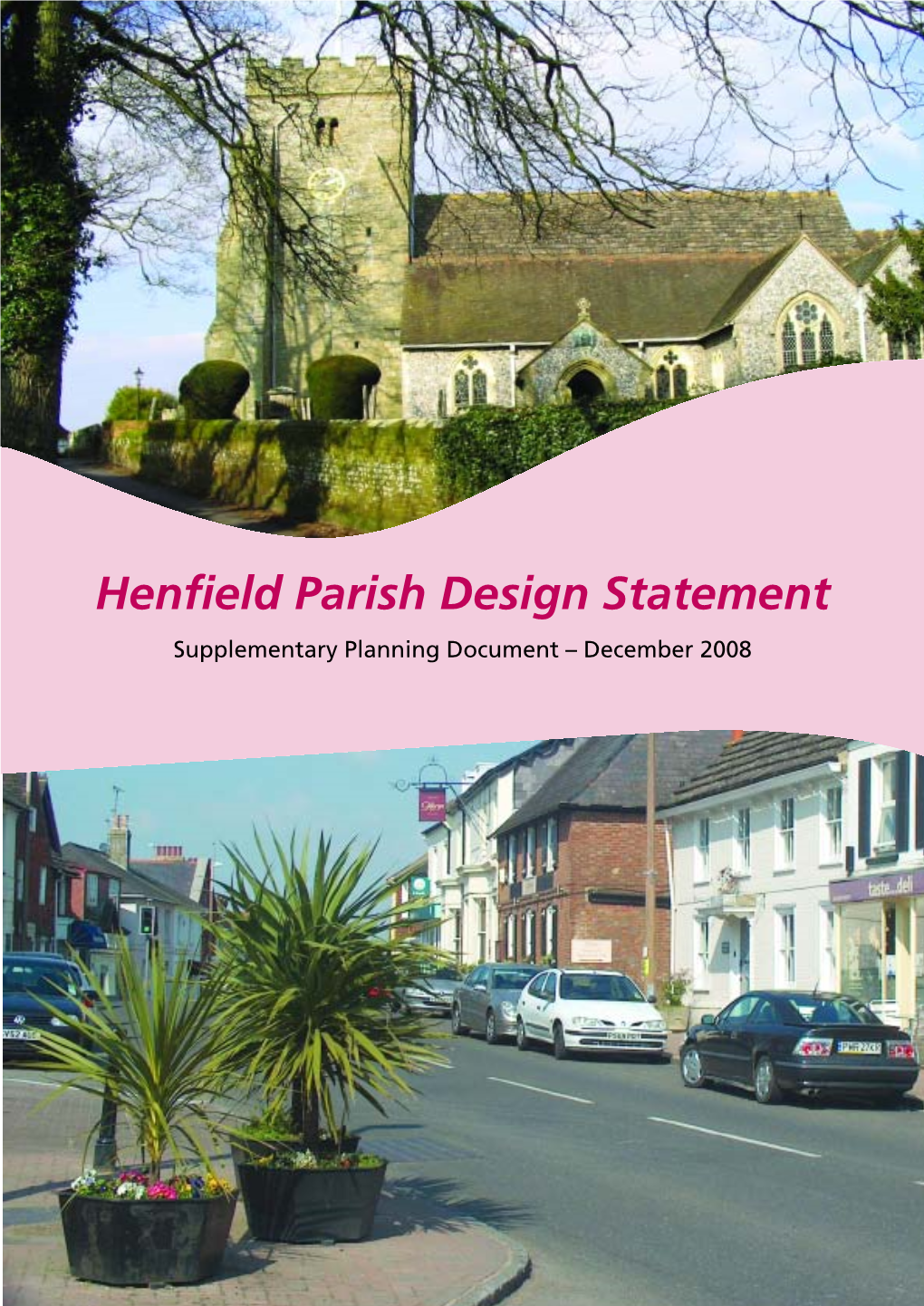 Henfield Parish Design Statement Supplementary Planning Document – December 2008 Parish ´Features