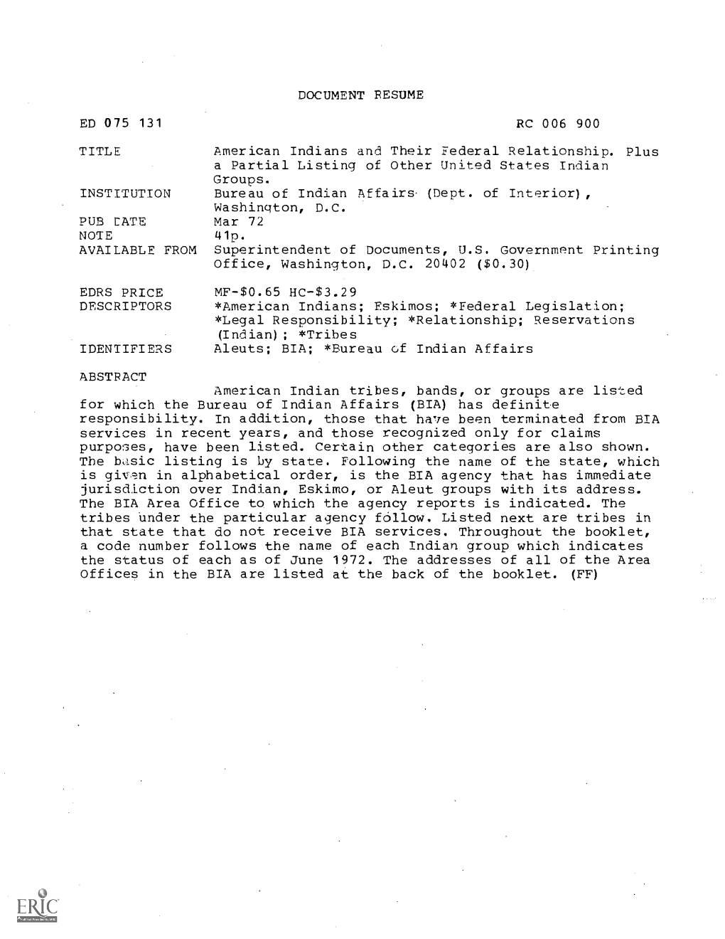 Is Givn in Alphabetical Order, Is the BIA Agency That Has Immediate Jurisdiction Over Indian, Eskimo, Or Aleut Groups with Its Address