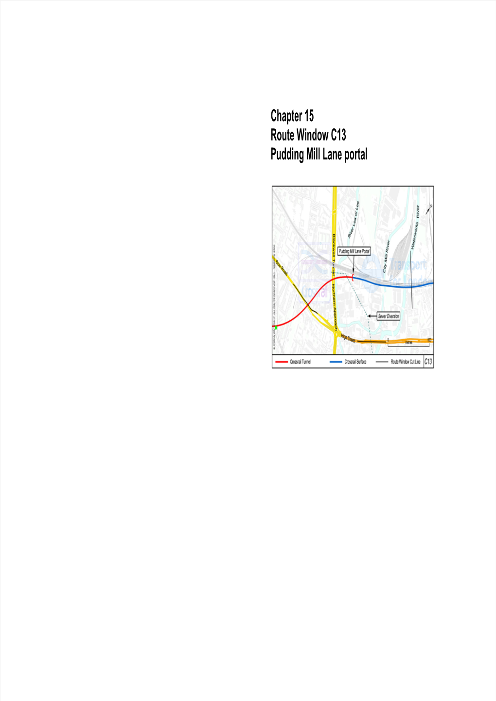 Chapter 15 Route Window C13 Pudding Mill Lane Portal