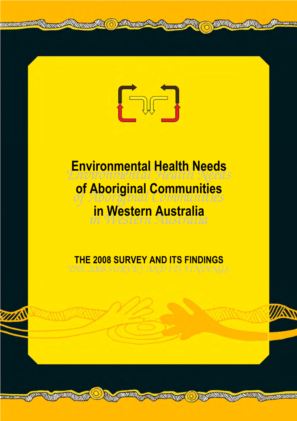 Environmental Health Needs of Aboriginal Communities in Western Australia - 1