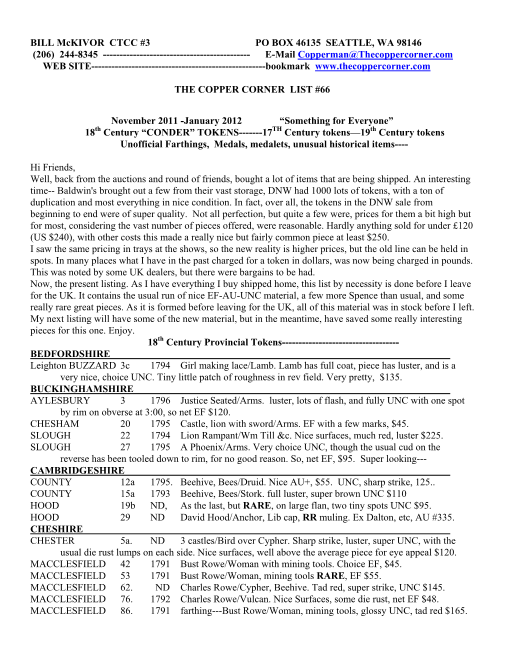 BILL Mckivor CTCC #3 PO BOX 46135 SEATTLE, WA 98146 (206) 244-8345 ------E-Mail Copperman@Thecoppercorner.Com WEB SITE------Bookmark