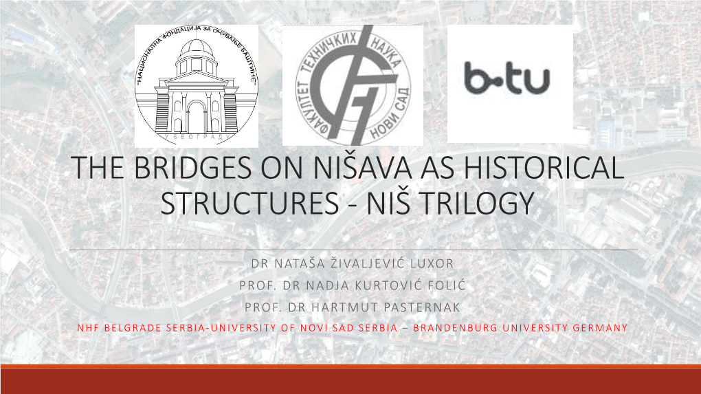 The Bridges on Nišava As Historical Structures - Niš Trilogy