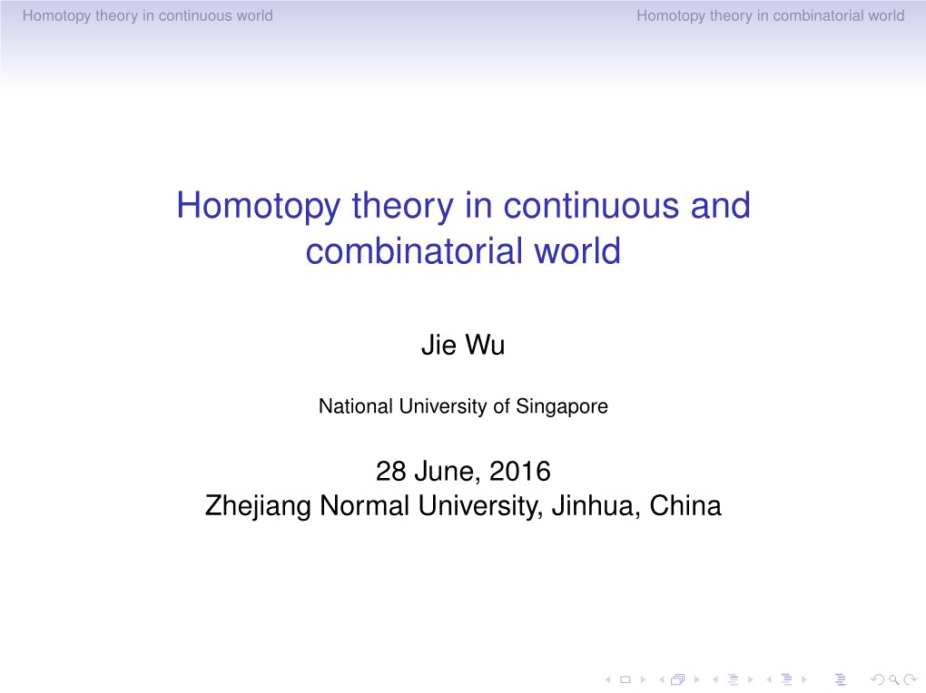 Homotopy Theory in Continuous and Combinatorial World