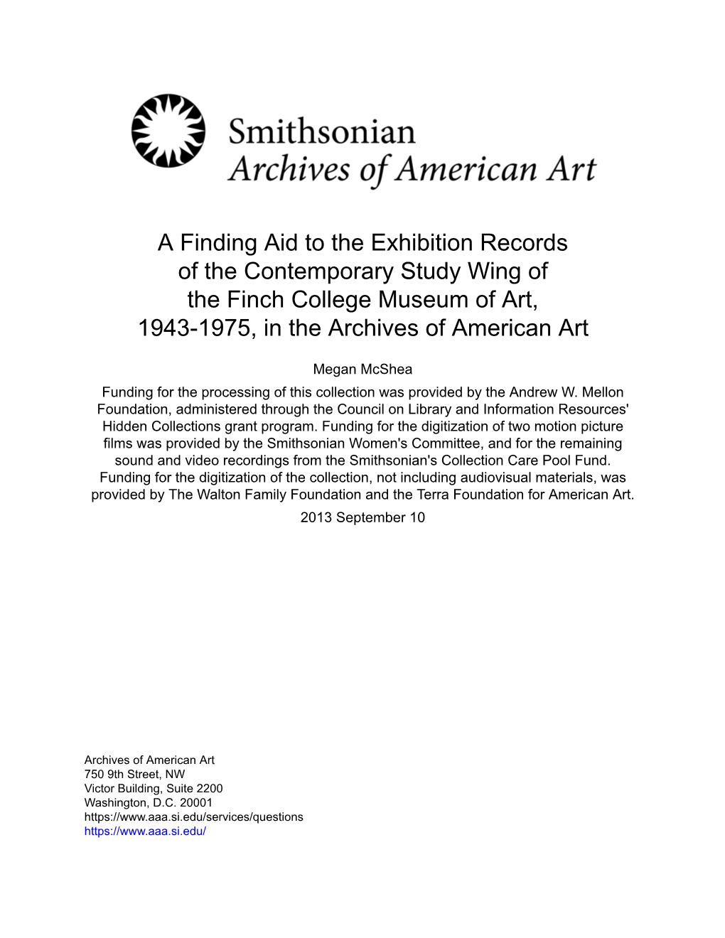 A Finding Aid to the Exhibition Records of the Contemporary Study Wing of the Finch College Museum of Art, 1943-1975, in the Archives of American Art