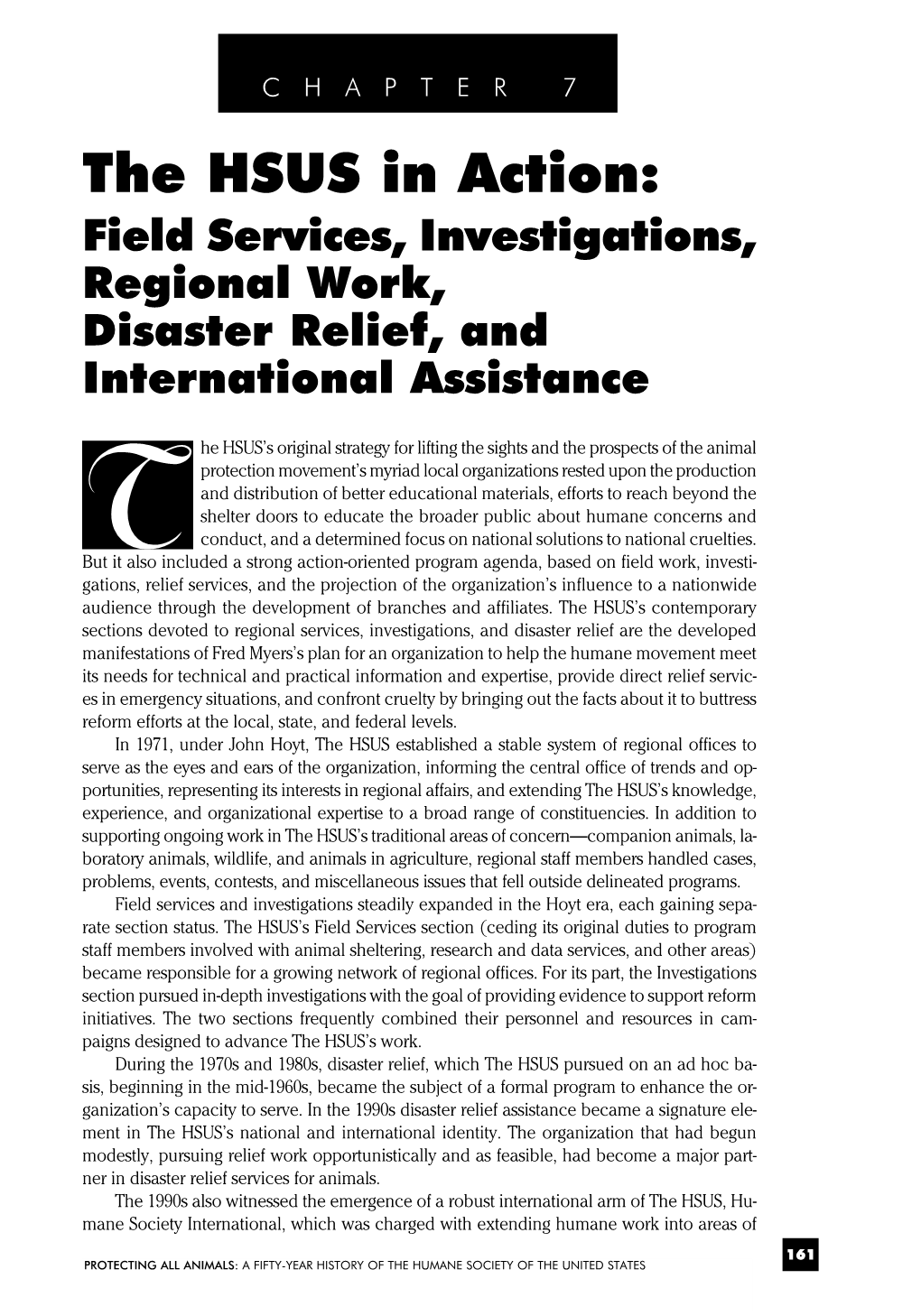 The HSUS in Action: Field Services, Investigations, Regional Work, Disaster Relief, and International Assistance