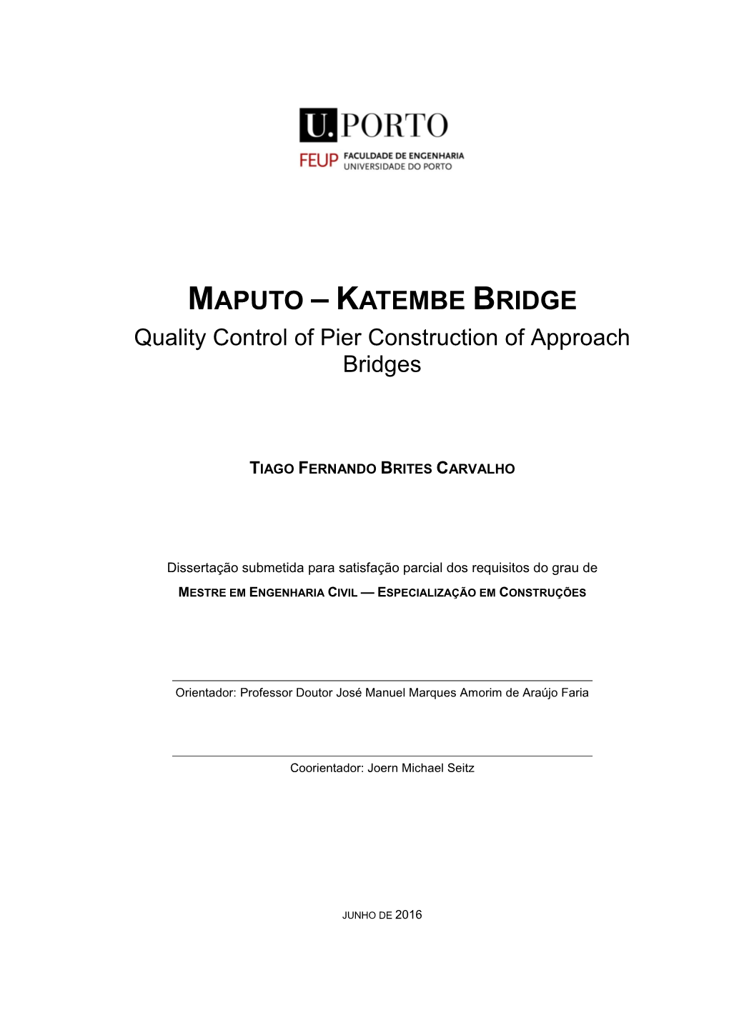 MAPUTO – KATEMBE BRIDGE Quality Control of Pier Construction of Approach Bridges
