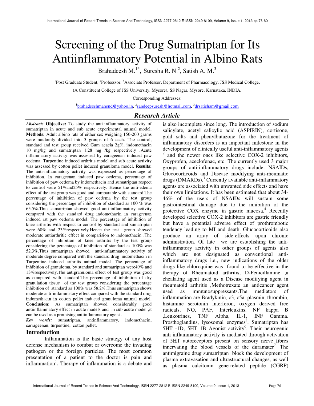 Screening of the Drug Sumatriptan for Its Antiinflammatory Potential in Albino Rats Brahadeesh M.1* , Suresha R