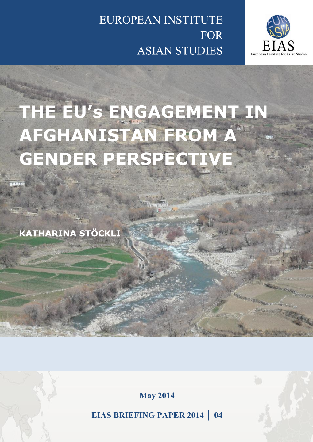 THE EU's ENGAGEMENT in AFGHANISTAN from a GENDER