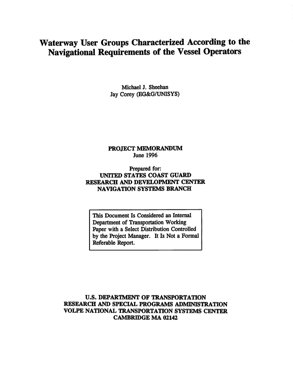 Waterway User Groups Characterized According to the Navigational Requirements of the Vessel Operators