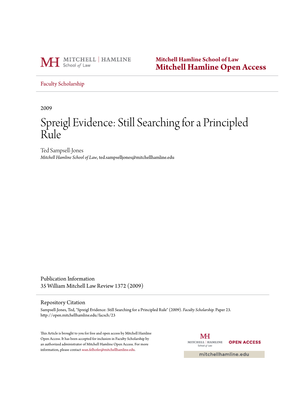 Spreigl Evidence: Still Searching for a Principled Rule Ted Sampsell-Jones Mitchell Hamline School of Law, Ted.Sampselljones@Mitchellhamline.Edu