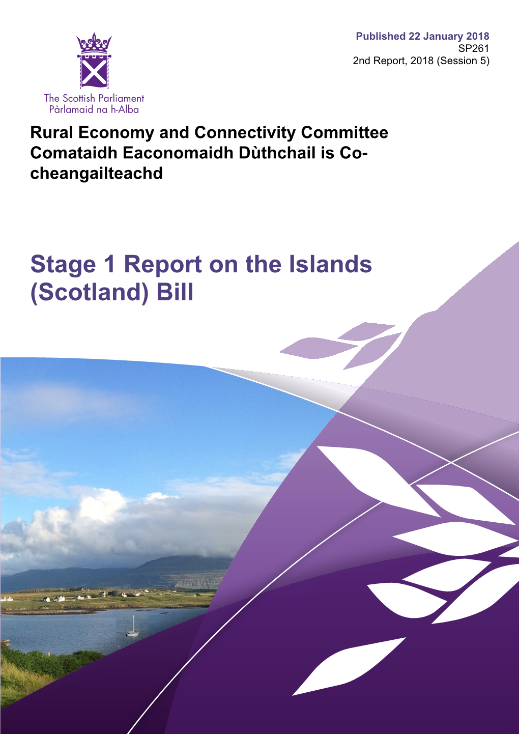 Stage 1 Report on the Islands (Scotland) Bill Published in Scotland by the Scottish Parliamentary Corporate Body