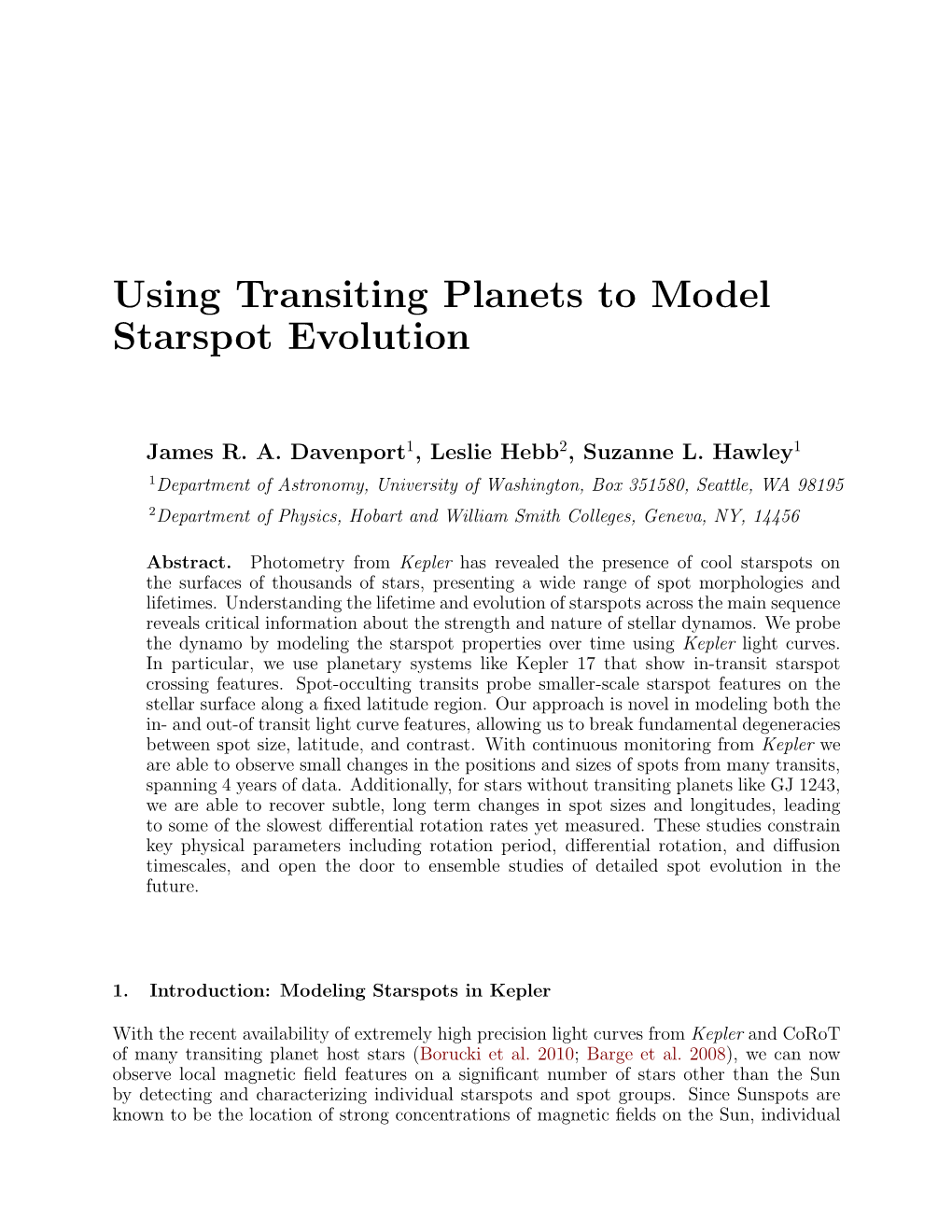Using Transiting Planets to Model Starspot Evolution