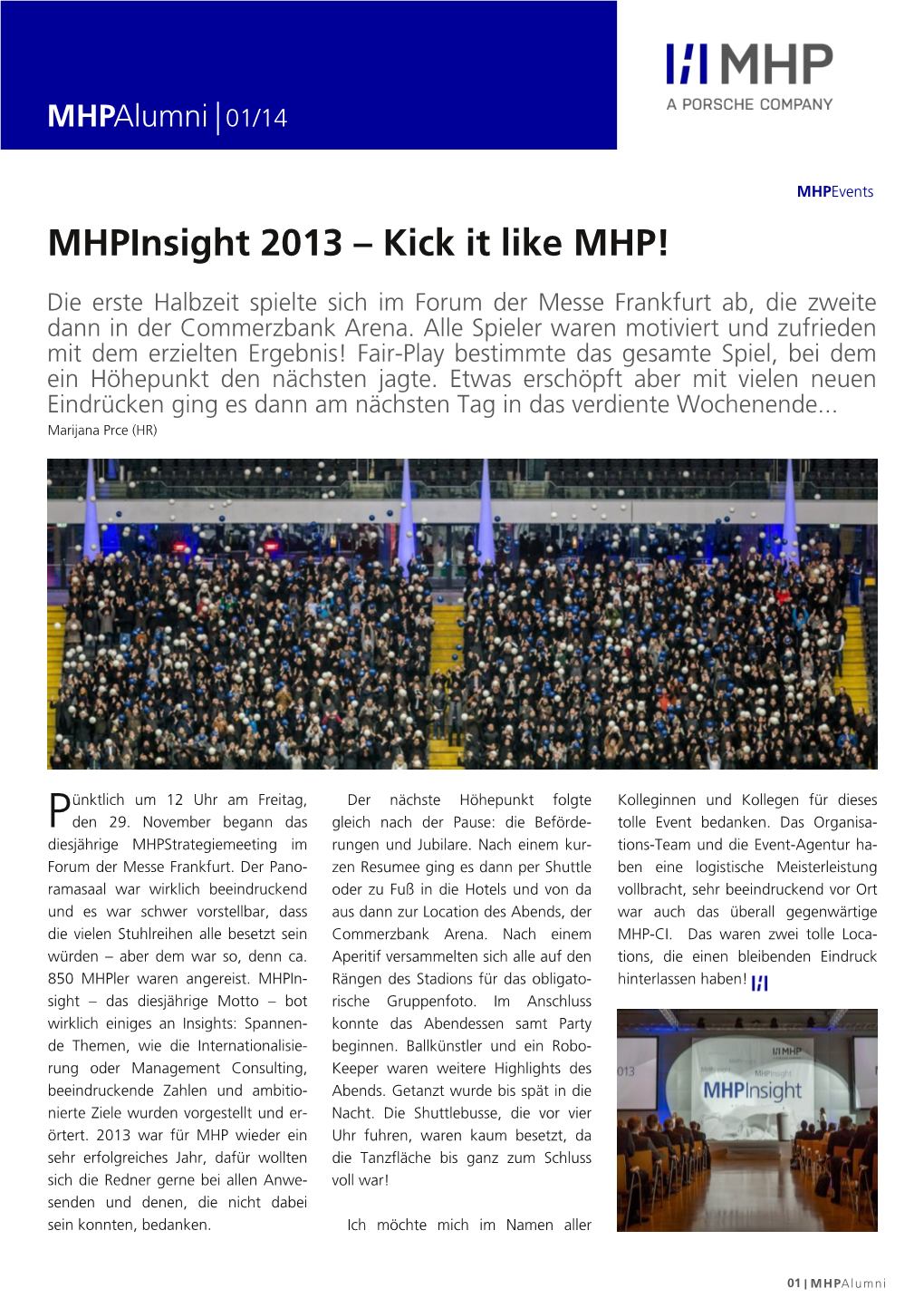 Mhpinsight 2013 – Kick It Like MHP!