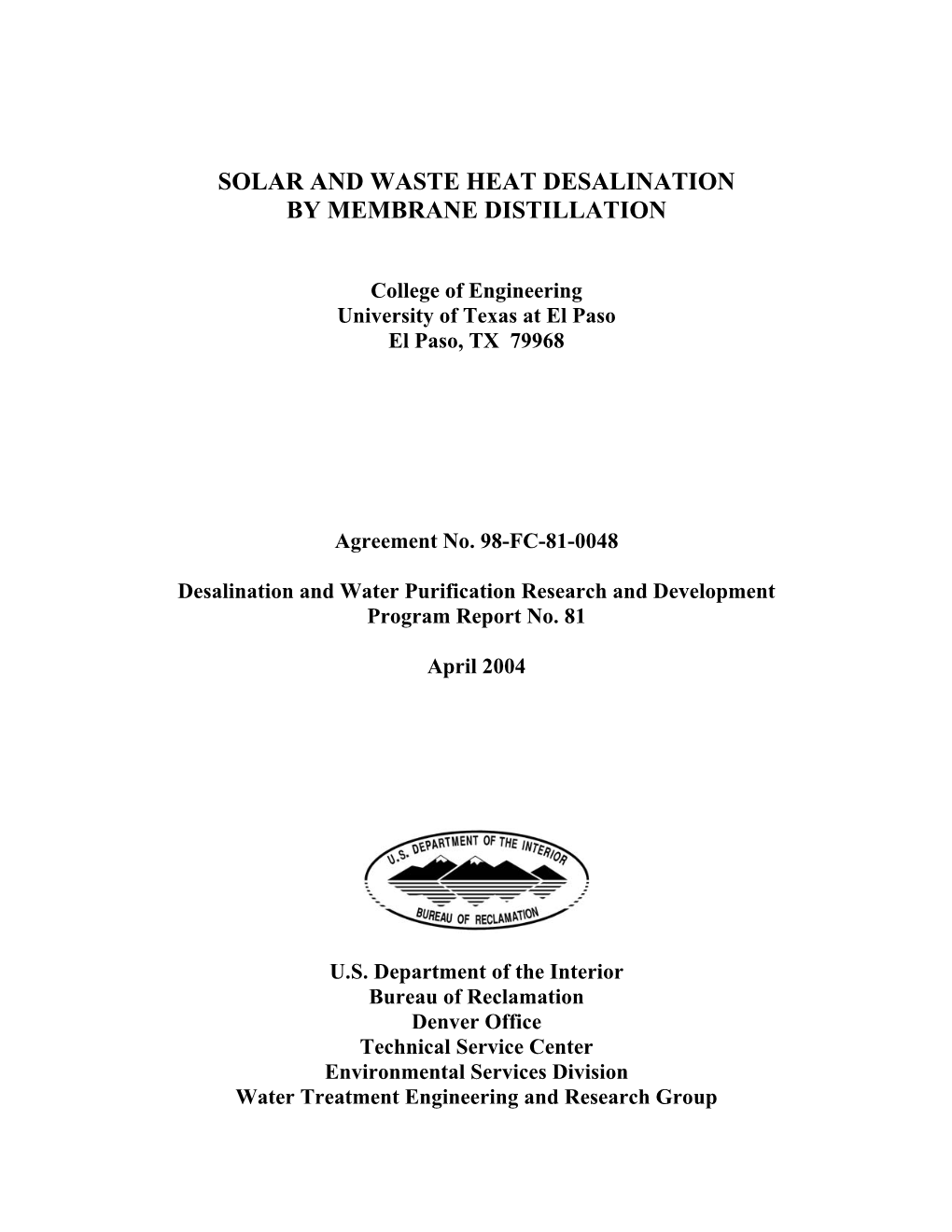 Solar and Waste Heat Desalination by Membrane Distillation